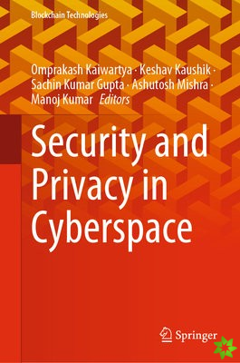 Security and Privacy in Cyberspace