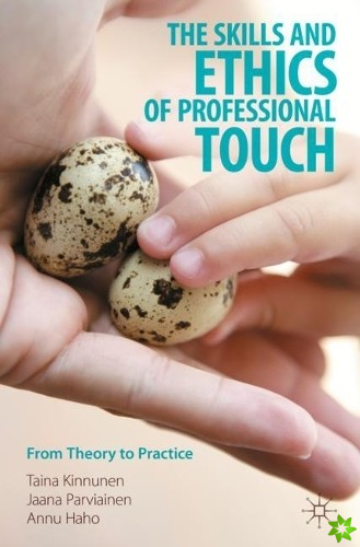 Skills and Ethics of Professional Touch