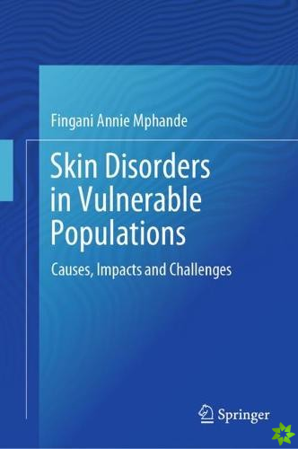 Skin Disorders in Vulnerable Populations