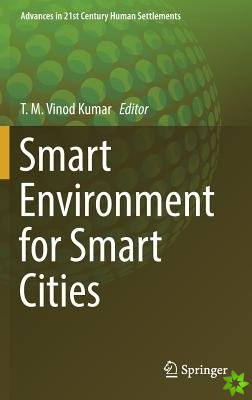 Smart Environment for Smart Cities