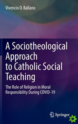 Sociotheological Approach to Catholic Social Teaching