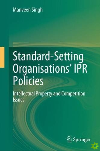 Standard-Setting Organisations IPR Policies