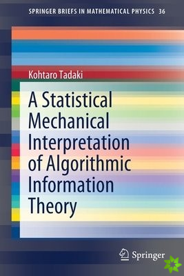 Statistical Mechanical Interpretation of Algorithmic Information Theory