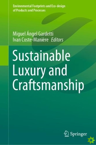 Sustainable Luxury and Craftsmanship