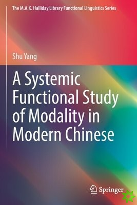 Systemic Functional Study of Modality in Modern Chinese
