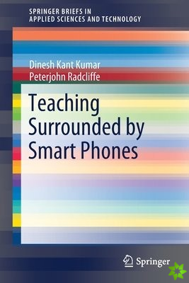 Teaching Surrounded by  Smart Phones