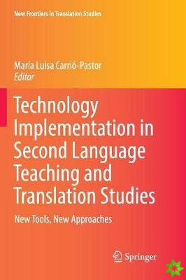Technology Implementation in Second Language Teaching and Translation Studies