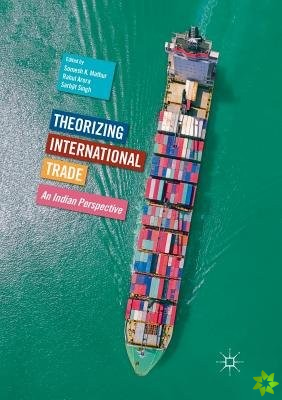 Theorizing International Trade
