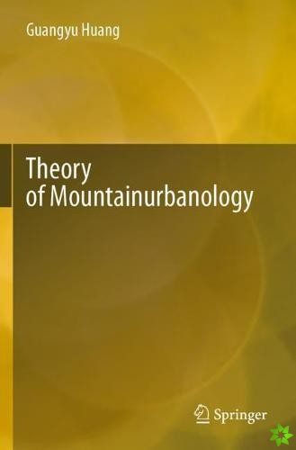 Theory of Mountainurbanology