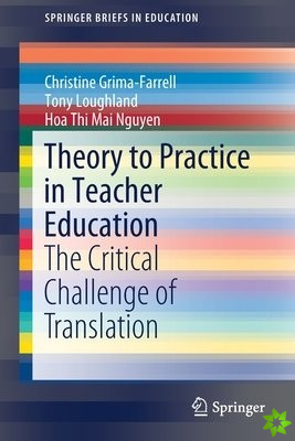 Theory to Practice in Teacher Education