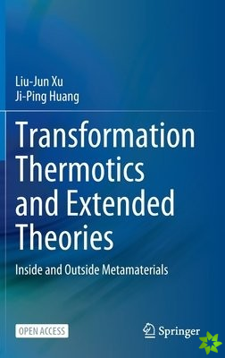 Transformation Thermotics and Extended Theories