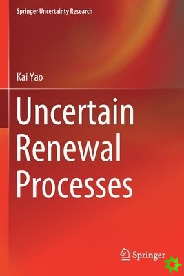 Uncertain Renewal Processes