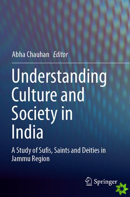Understanding Culture and Society in India