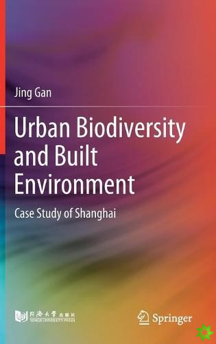 Urban Biodiversity and Built Environment
