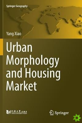 Urban Morphology and Housing Market