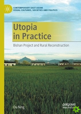 Utopia in Practice