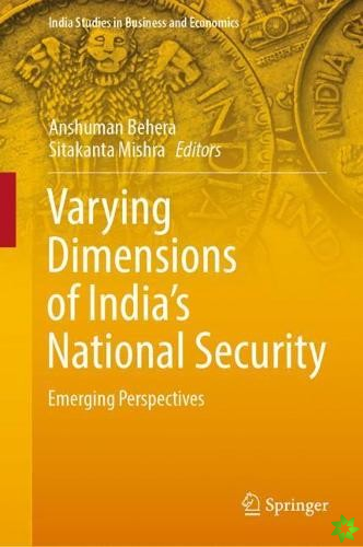 Varying Dimensions of Indias National Security
