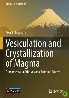 Vesiculation and Crystallization of Magma