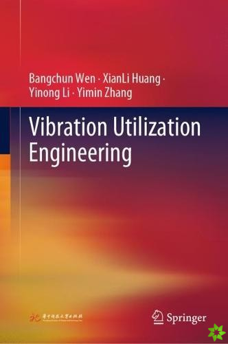 Vibration Utilization Engineering