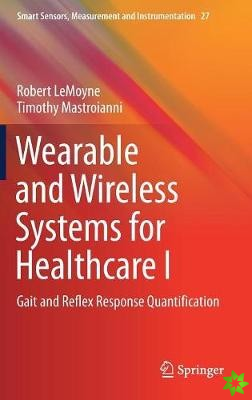 Wearable and Wireless Systems for Healthcare I