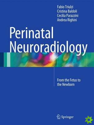 Perinatal Neuroradiology