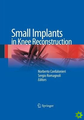 Small Implants in Knee Reconstruction