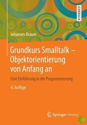 Grundkurs SmallTalk - Objektorientierung Von Anfang an