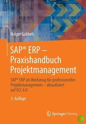 Sap(r) Erp - Praxishandbuch Projektmanagement
