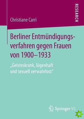 Berliner Entmundigungsverfahren Gegen Frauen Von 1900-1933