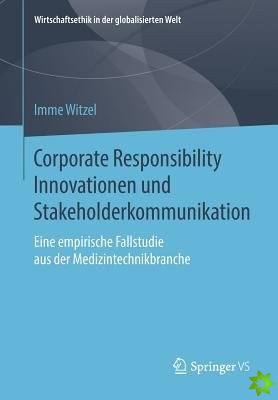 Corporate Responsibility Innovationen Und Stakeholderkommunikation