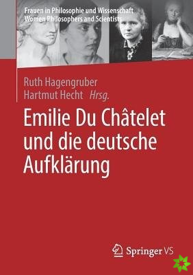 Emilie Du Chatelet Und Die Deutsche Aufklarung