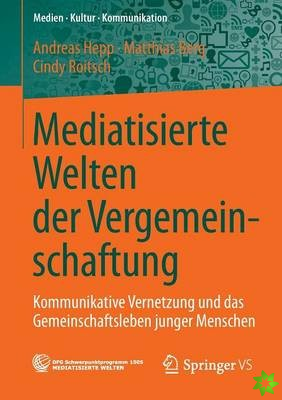 Mediatisierte Welten Der Vergemeinschaftung