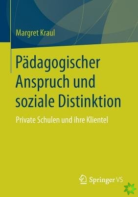 Padagogischer Anspruch Und Soziale Distinktion