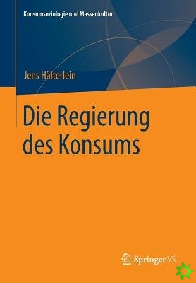 Regierung Des Konsums