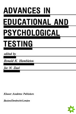 Advances in Educational and Psychological Testing: Theory and Applications