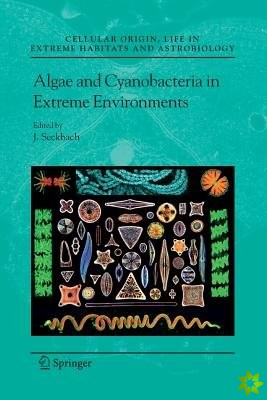 Algae and Cyanobacteria in Extreme Environments