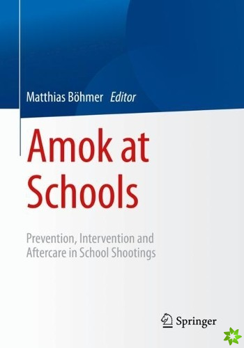 Amok at Schools
