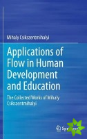 Applications of Flow in Human Development and Education