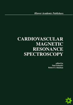 Cardiovascular Magnetic Resonance Spectroscopy