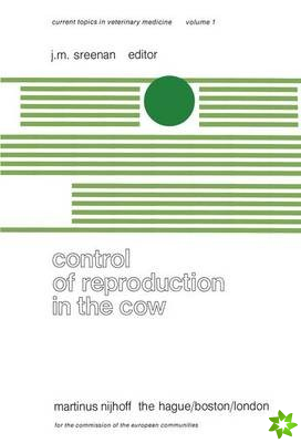 Control of Reproduction in the Cow