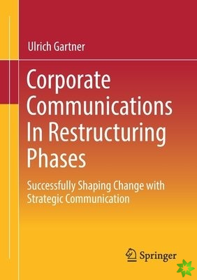 Corporate Communications In Restructuring Phases