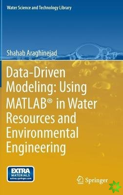 Data-Driven Modeling: Using MATLAB (R) in Water Resources and Environmental Engineering