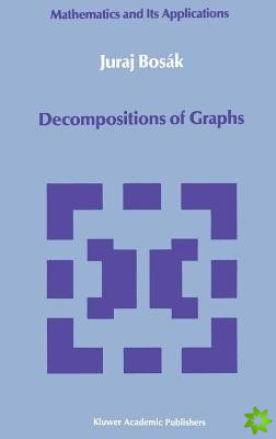 Decompositions of Graphs