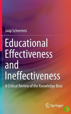 Educational Effectiveness and Ineffectiveness