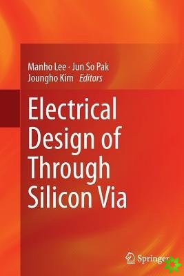 Electrical Design of Through Silicon Via