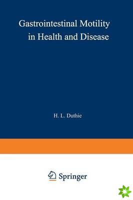 Gastrointestinal Motility in Health and Disease