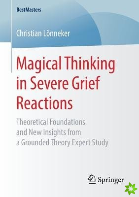 Magical Thinking in Severe Grief Reactions