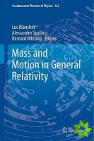Mass and Motion in General Relativity
