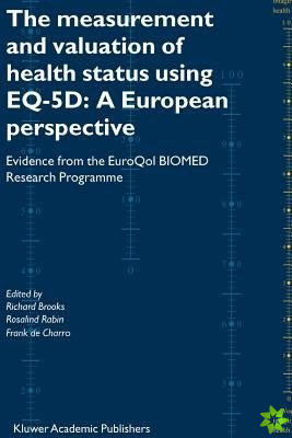 Measurement and Valuation of Health Status Using EQ-5D: A European Perspective