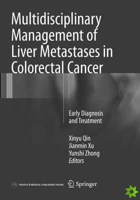 Multidisciplinary Management of Liver Metastases in Colorectal Cancer